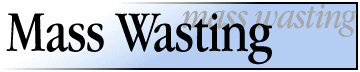 Mass Wasting